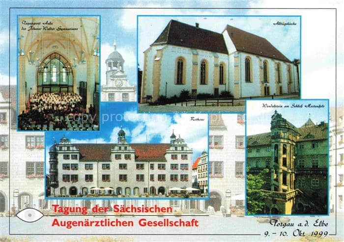 Torgau Augenaerztliche-Gesellschaft Johann-Walter-Gymnasium-Aula Rathaus Schloss – Ansichtskarte Torgau