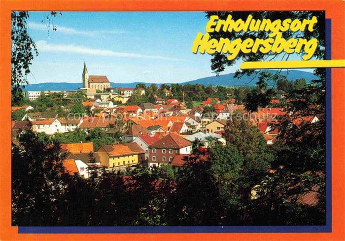 Hengersberg Deggendorf Bayern Stadtansicht Kirche Erholungsort Wald Huegel – Ansichtskarte Hengersberg