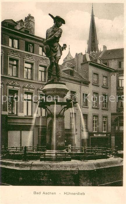 AACHEN NRW Huehnerdieb Brunnen – Ansichtskarte Aachen