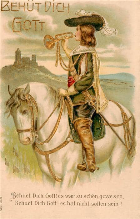 Trompeter von Saeckingen Scheffel Behuet Dich Gott Litho – Ansichtskarte