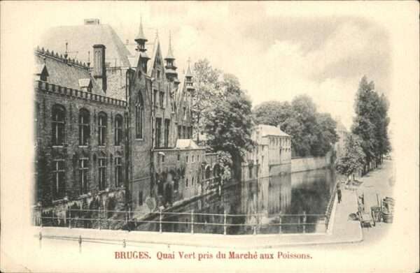 Bruges BRUGGE Belgie Quai Vert pris du Marche aux Pissons