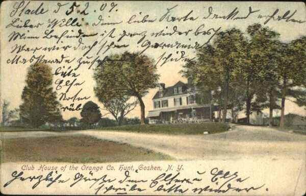 New York City Club House
Orange Co. Hunt
Goshen