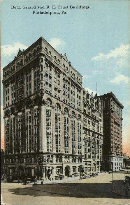 Philadelphia Pennsylvania Betz
Girard and R. E. Trust Buildings