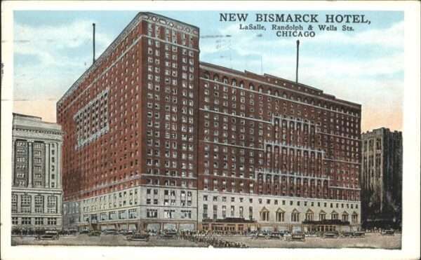 Chicago Heights New Bismark Hotel
LaSalle Randolph& We