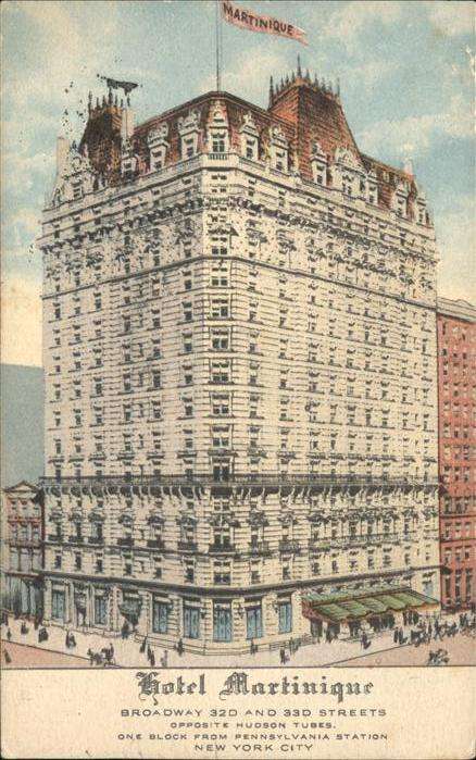 New York City Hotel Martinique
Broadway
33d Streets