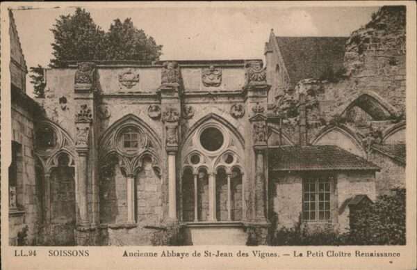 Soissons Abbaye de St.-Jean des Vignes