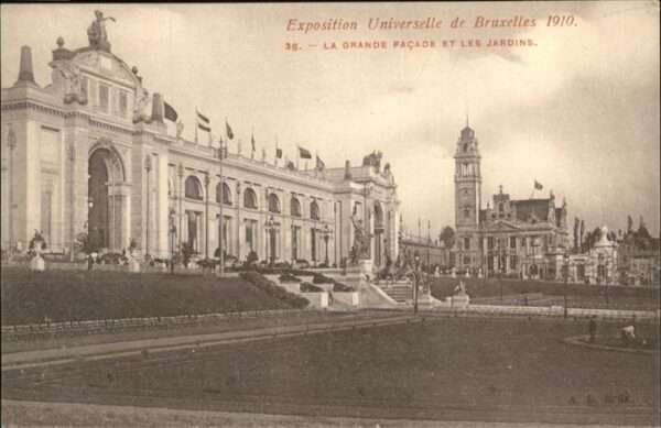 Exposition Bruxelles 1910 Grande Facade et les Jardins