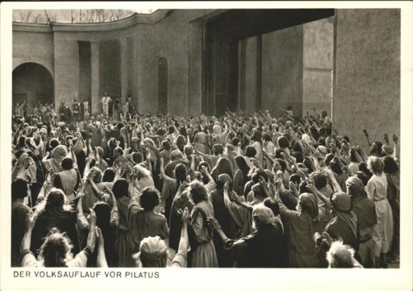 Passionsspiele Oberammergau Der Volksauflaus vor Pilatus
