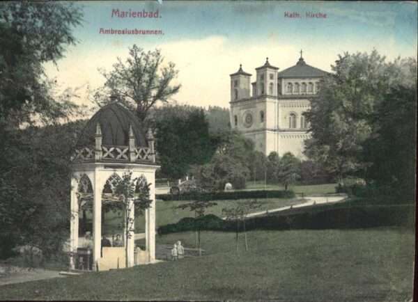 Marienbad Tschechien Boehmen Ambrosiusbrunnen Katholische Kirche Böh