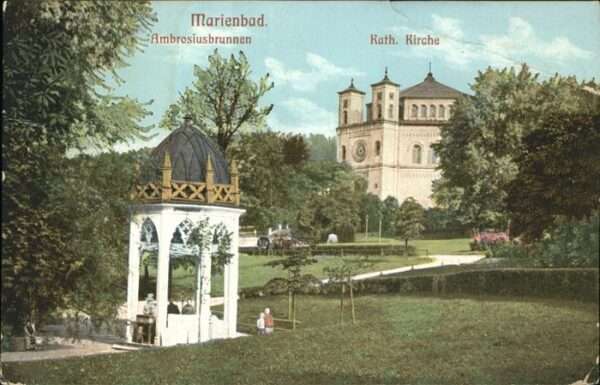 Marienbad Tschechien Boehmen Ambrosiusbrunnen Katholische Kirche Böh