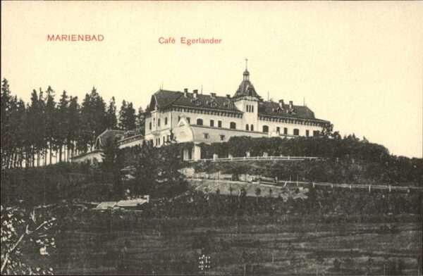 Marienbad Tschechien Boehmen Höhenhotel Cafe Egerländer Böhmen