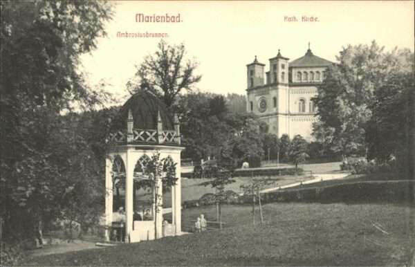 Marienbad Tschechien Boehmen Ambrosiusbrunnen Katholische Kirche Böh
