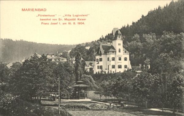 Marienbad Tschechien Boehmen Fürstenhaus Villa Luginsland bewohnt vo