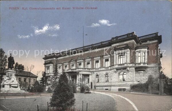 Posen Poznan Kgl Generalkommando mit Kaiser Wilhelm