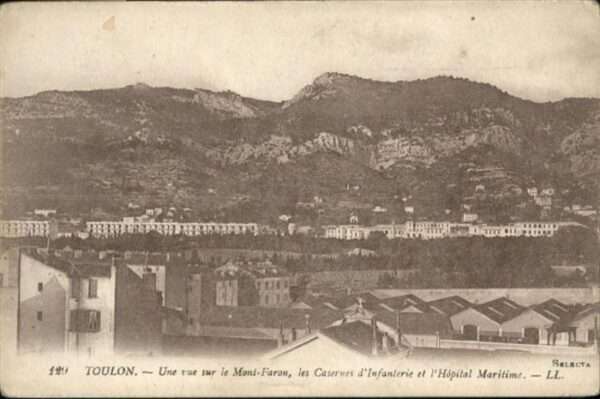 Toulon Var Mont-Faron les Casernes d_Infanterie et