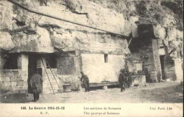 Soissons Les Carrieres La Guerre 1914-1915-1916