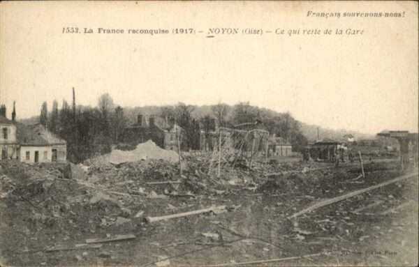 Noyon La France reconquise 1917