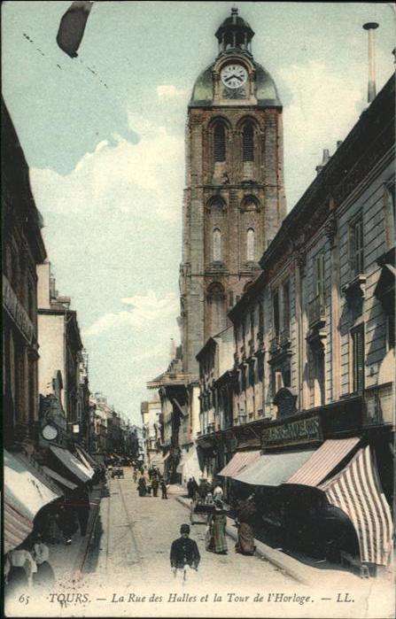 Tours Indre-et-Loire La Rue des Halles la Tour de l_Horloge