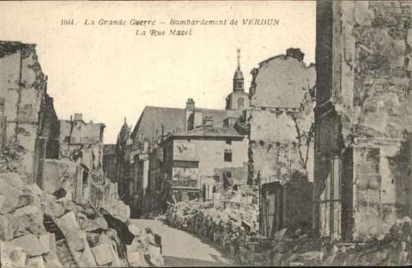 Verdun Meuse Rue Masel Bombardement