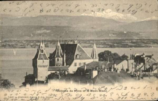 Nyon VD Chateau de Nyon Mont-Blanc