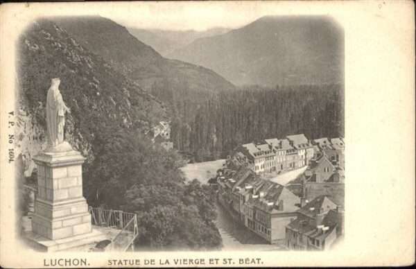Luchon Haute-Garonne Statue de la Vierge 
St. Beat