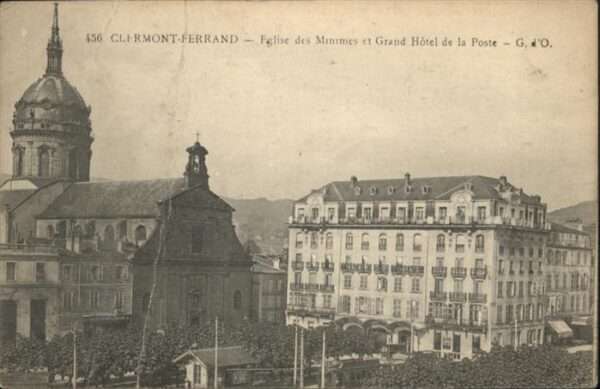 Clermont-Ferrand Eglise des Minimes
Grand Hotel de la P
