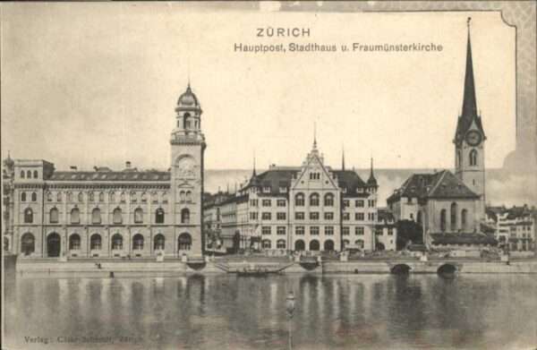 Zuerich Hauptpost Stadthaus Fraumünster Kirche