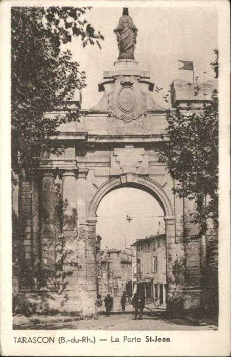 Tarascon Bouches-du-Rhone Tarascon Porte St-Jean