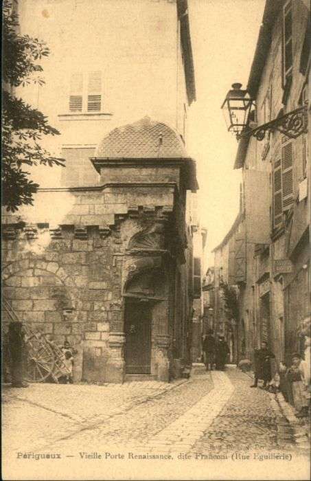 Perigueux Porte Renaissance Franconi Rue Eguiller