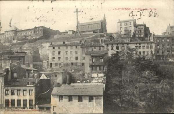 Saint-Etienne 42 Loire Saint-Etienne Colline Ste. Barbe