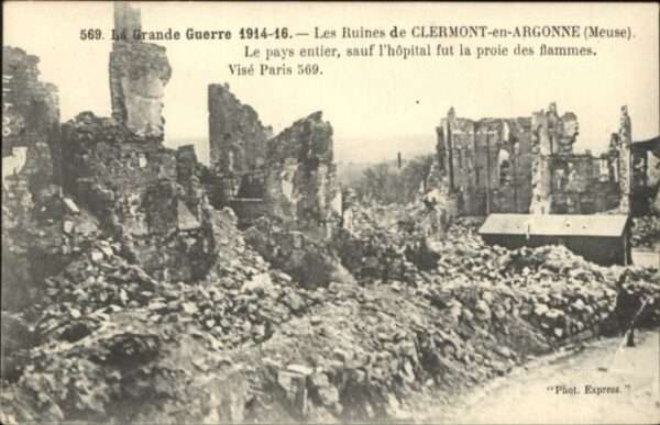 Clermont Argonne Meuse Guerre Zerstörung