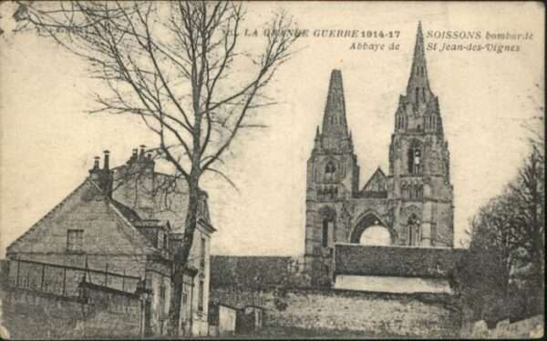Soissons Abbaye St. Jean-des-Vignes Guerre