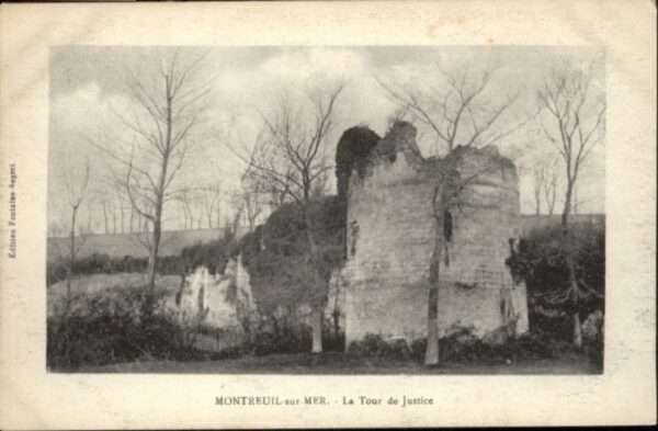 Montreuil sur Mer La Tour de Justice