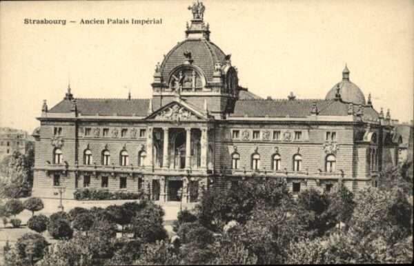 Strasbourg Alsace Strasbourg Ancien Palais Imperial