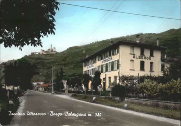 Trentino Pittoresco Bargo Valsugana Albergo Vene