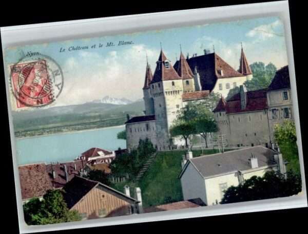 Nyon VD Nyon [Stempelabschlag] Schloss Mt Blanc