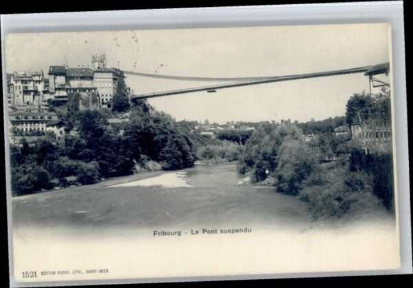Fribourg FR Fribourg Le Pont Suspendu