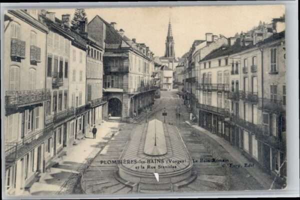 Plombieres-les-Bains Bain Romain Rue Stanislas