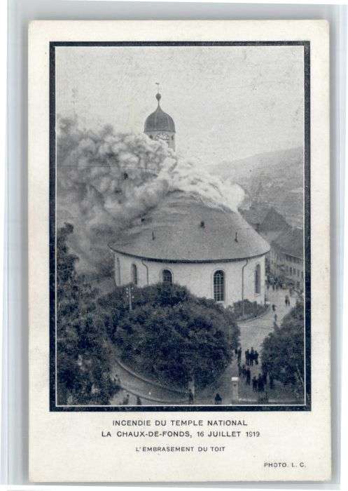 La Chaux-de-Fonds Incendie du Temple National