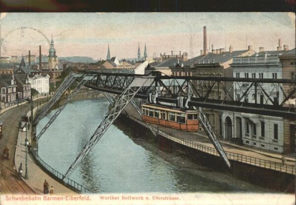 Schwebebahn Barmen-Elberfeld Werther Bollwerk Ufers