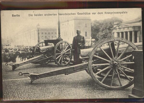 Geschuetze Berlin französischen Geschütze Kronprin