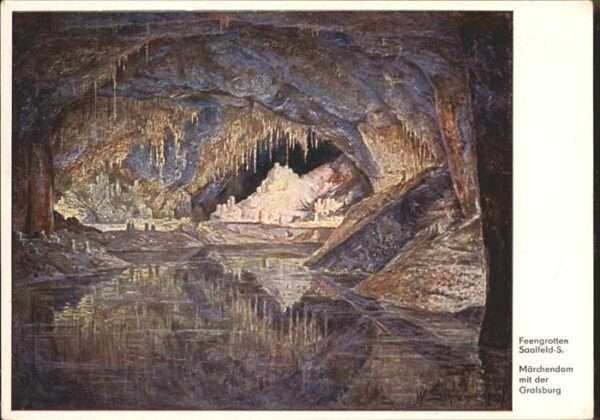 Hoehlen Caves Grottes Feengrotte Saalfeld Märchendom Gralsbur