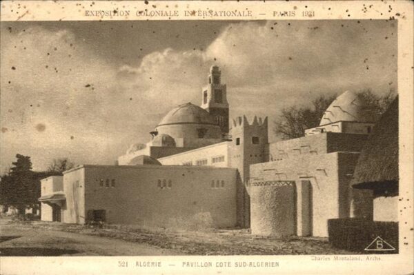 Exposition Coloniale Internationale Pari Algerie Pavillon Code Sud-Algerien