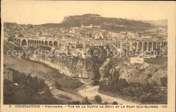 Constantine Algerien Panorama Route de Setif et Pont Sidi Ra