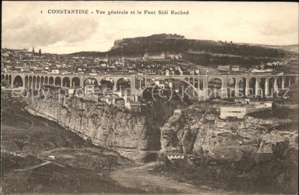 Constantine Algerien Vue generale et Pont de Sidi Rached