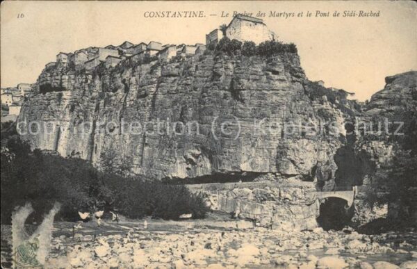 Constantine Algerien Rocher des Martyrs et Pont de Sidi Rach