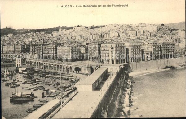 Alger Algerien Vue generale prise de l'Amiraute Bateau