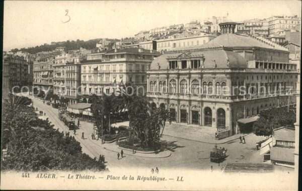 Alger Algerien Place de la Republique et Theatre Munic