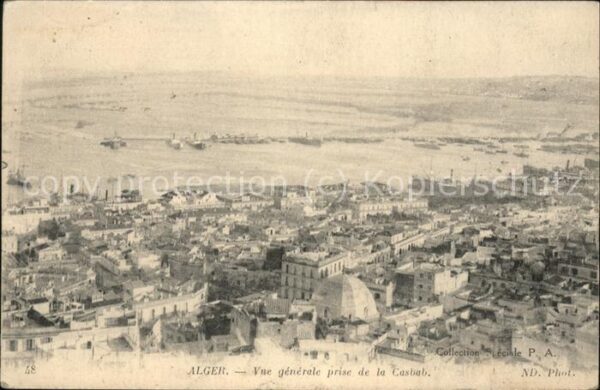 Alger Algerien Vue generale prise de la Casbah Port