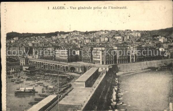 Alger Algerien Vue generale prise de l'Amiraute Port B